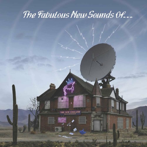The Fabulous New Sounds Of…