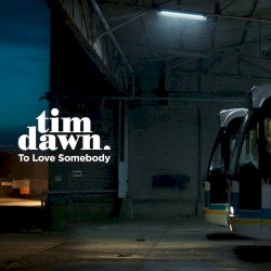 To Love Somebody