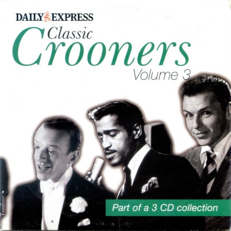 Classic Crooners: Volume 3