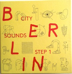 City Sounds – Step 1: Berlin