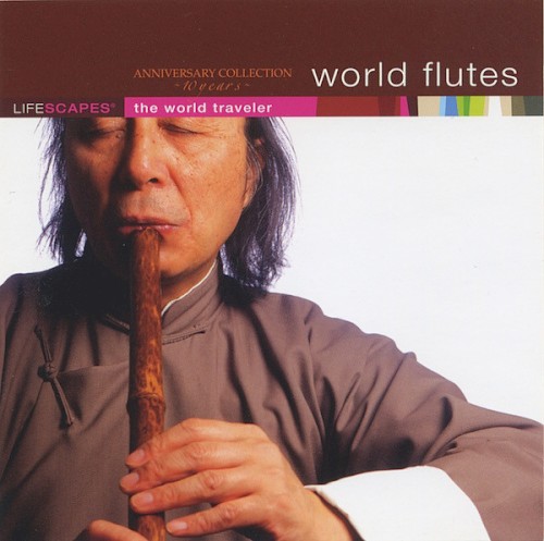 Lifescapes: World Flutes