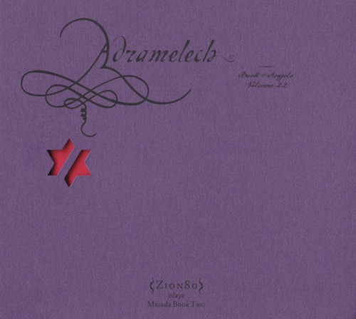Adramelech: Book of Angels, Volume 22