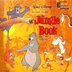 Walt Disney Presents Songs From “The Jungle Book” and Other Jungle Favorites