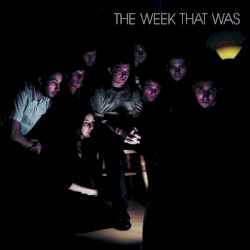 The Week That Was