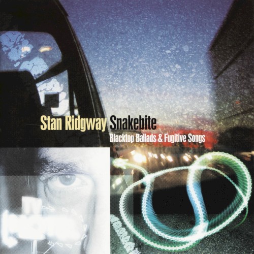 Snakebite: Blacktop Ballads and Fugitive Songs