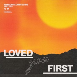 Loved You First