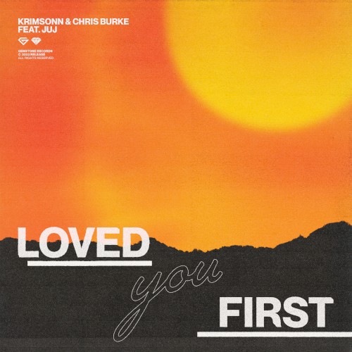 Loved You First