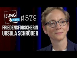 Jung & Naiv #579, „Friedensforscherin Ursula Schröder“