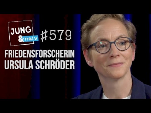 Jung & Naiv #579, „Friedensforscherin Ursula Schröder“