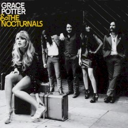 Grace Potter & the Nocturnals
