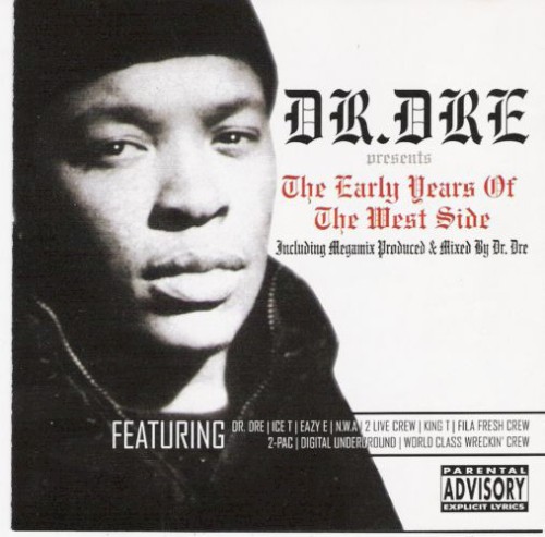 Dr. Dre Presents: Early Years of the West Side