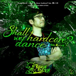 Shall we dance hardcore?
