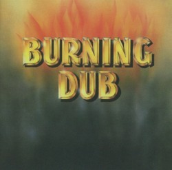 Burning Dub