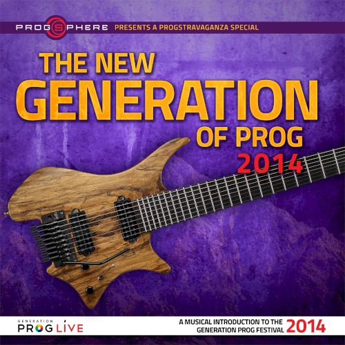 A Progstravaganza Special: The New Generation of Prog 2014