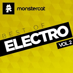 Monstercat – Best of Electro, Vol. 2