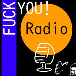 FUCK YOU! Radio
