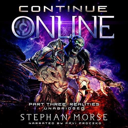 Continue Online Part Three: Realities