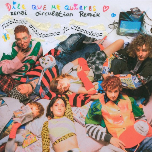 Dile que me quieres (Renai Circulation remix)