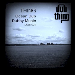 Ocean Dub / Dubby Music