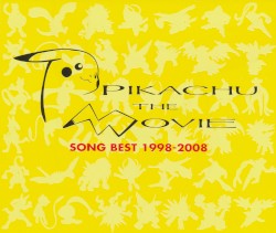 ピカチュウ・ザ・ムービーソングベスト1998–2008