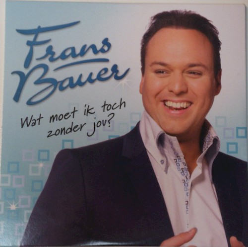 Wat moet ik toch zonder jou? / Frans Bauer familiedag