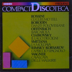 Compact Discoteca 02: Rossini / Borodin / Offenbach / Ciaikovsky / Rimsky-Korsakov / Wagner