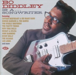 Bo Diddley Is a… Songwriter