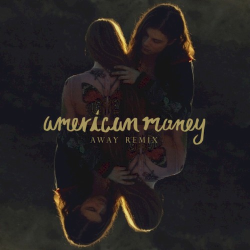 American Money - AWAY Remix