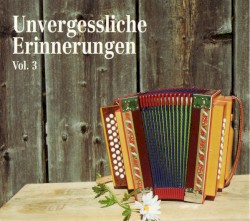 Unvergessliche Erinnerungen, vol. 3