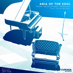 Aria of the Soul (from "Revelations: Persona")