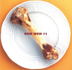 Bow Wow #1