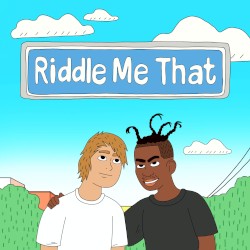 Riddle Me That