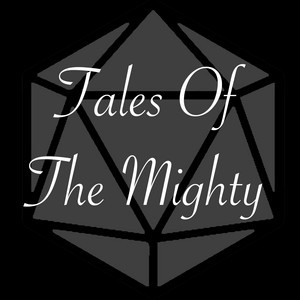 Tales of the Mighty