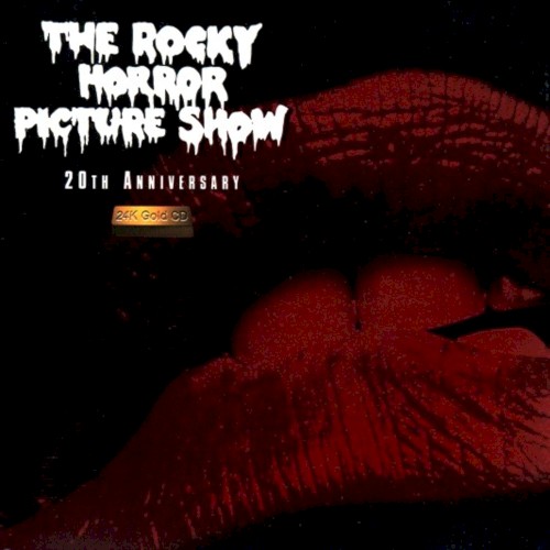 The Rocky Horror Picture Show 20th Anniversary