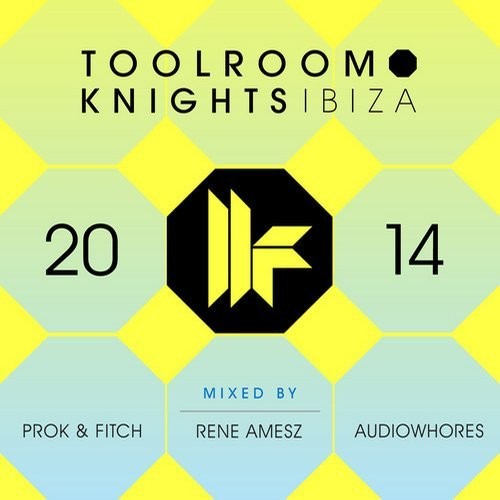 Toolroom Knights Ibiza 2014
