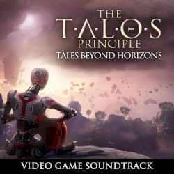 The Talos Principle: Tales Beyond Horizons