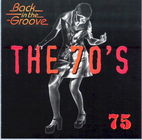 The 70’s: 1975: Back in the Groove
