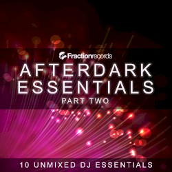 Afterdark Essentials, Part Two