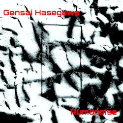 Gensai Hasegawa / Rumonoise