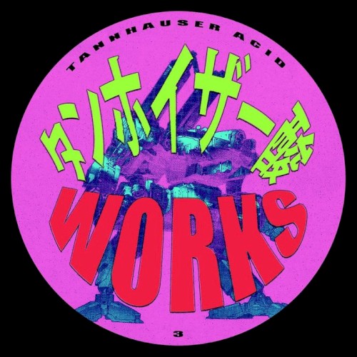 Tannhauser Acid Works III
