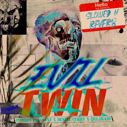 Evil Twin (slowed & reverb mix)