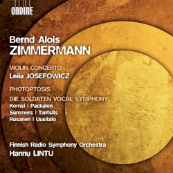 Violin Concerto / Photoptosis / Die Soldaten