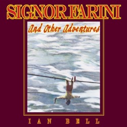 Signor Farini & Other Adventures