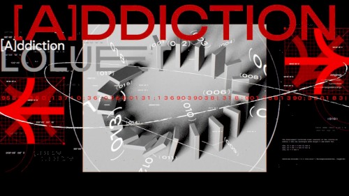 [A]ddiction