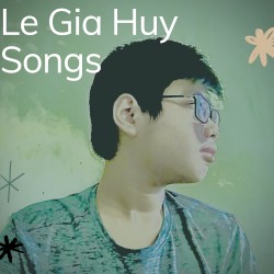 The Le Gia Huy Song
