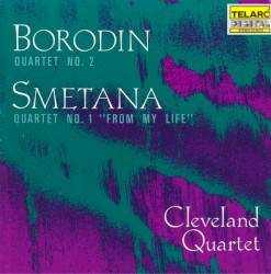 Borodin: Quartet No. 2 / Smetana: Quartet No. 1 "From My Life"
