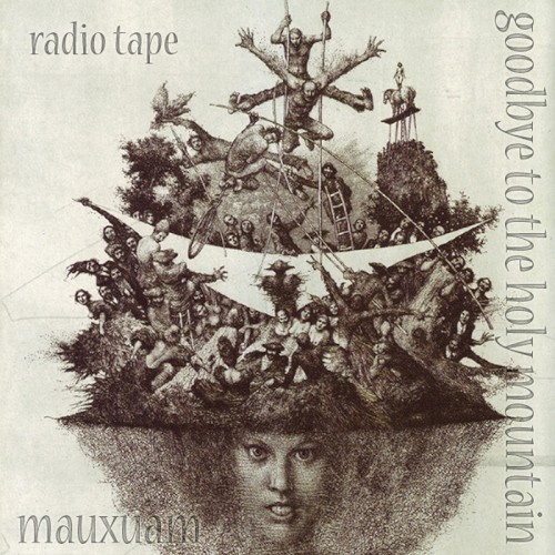 Goodbye to the Holy Mountain (radio tape)