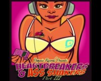 Heartbreakers & Ass Shakers Part III