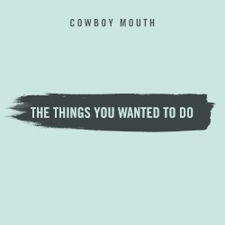 The Things You Wanted to Do