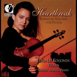 Heartbreak: Romantic Encores for Violin